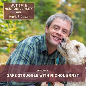 Episode 4 Safe Struggle with Nichol Ernst