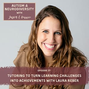 27. Tutoring to Turn Learning Challenges into Acheivements with Laura Reber