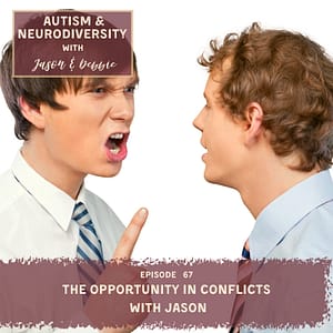 67. The Opportunity in Conflicts with Jason