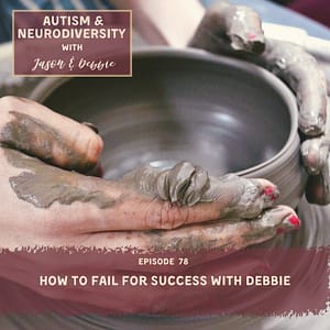 78. How to Fail for Success with Debbie